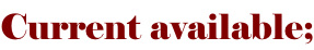 Current available;