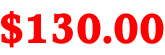 $130.00